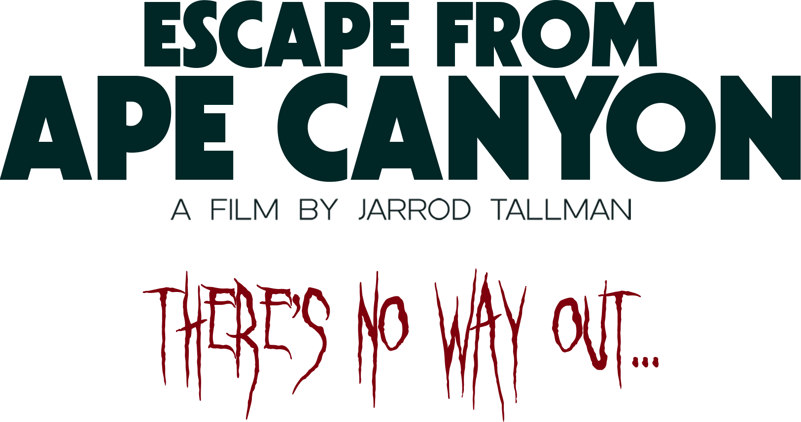 Escape from Ape Canyon - A Film by Jarrod Tallman